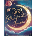 365 Manifestation Journal: Inspirational Journal, Daily Manifestation Journals for Adults
