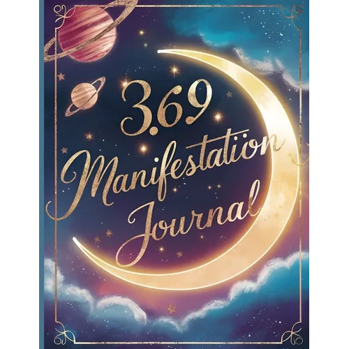 365 Manifestation Journal: Inspirational Journal, Daily Manifestation Journals for Adults
