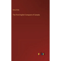 The First English Conquest of Canada