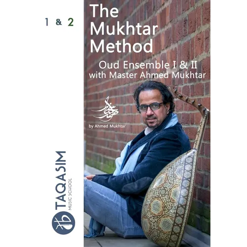 The Mukhtar Method Oud Ensemble I & II - 3rd edition