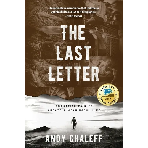 The Last Letter: Embracing Pain to Create a Meaningful Life