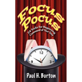 Focus Pocus: 24 Tricks for Regaining Command of Your Day