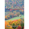 Nearly Forgotten: Seventh-day Adventists in Jamaica, Vermont, and Their Place in Vermont History