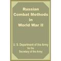 Russian Combat Methods in World War II