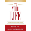 It's Your Life: Your Results ARE YOUR CHOICE