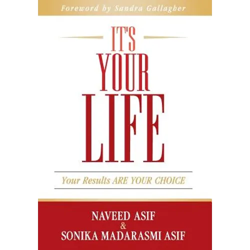 It's Your Life: Your Results ARE YOUR CHOICE