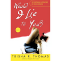 Would I Lie to You?