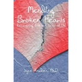 Mending Broken Hearts: Recovering From the Losses of Life