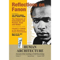 Reflections on Fanon: The Violences of Colonialism and Racism, Inner and Global--Conversations with Frantz Fanon on the Meaning of Human Ema