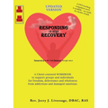 Responding 12-Step Recovery