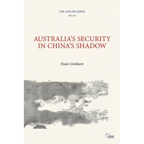 Australia's Security in China's Shadow