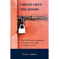 Throw Open the Doors: The World Health Organization Framework Convention on Tobacco Control