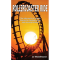 Rollercoaster Ride: The aftermath of suicide, poems for healing, hope and moving forward