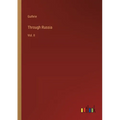 Through Russia: Vol. II