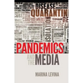 Pandemics and the Media