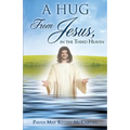 A Hug from Jesus, in the Third Heaven