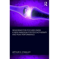 Sensorimotor-Focused EMDR: A New Paradigm for Psychotherapy and Peak Performance