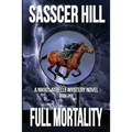Full Mortality: A Nikki Latrelle Mystery