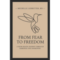 From Fear to Freedom: A Near-Death Journey Through Darkness and Awakening