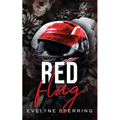 Red Flag: A Forbidden Sports Romance