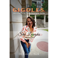 G.I.G.G.L.E.S . . . She Laughs