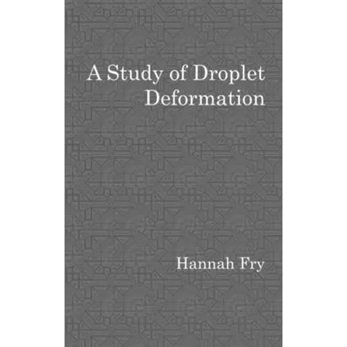 A study of droplet deformation