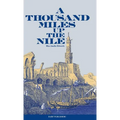 A Thousand Miles Up the Nile
