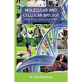 Molecular and Cellular Biology: Cohesive, Concise, yet Comprehensive Introduction for Students and Professionals.