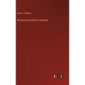 Medical Education in America