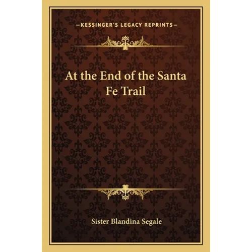 At the End of the Santa Fe Trail