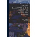 Memoirs, Illustrating the History of Jacobinism Volume; Volume 1