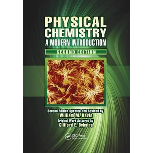 Physical Chemistry: A Modern Introduction, Second Edition