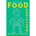 Food Addiction: Problems and Solutions: A Behavioral Approach to Weight Loss