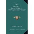 The Friendly Philosopher: Letters and Talks on Theosophy and the Theosophical Life 1945