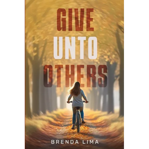 Give unto Others