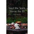 Feed the Spirit, Starve the ED