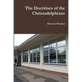 The Doctrines of the Christadelphians