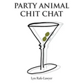 Party Animal Chit Chat
