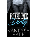 Ride Me Dirty