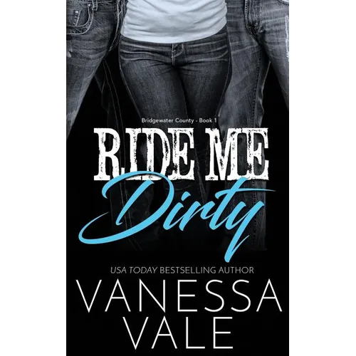 Ride Me Dirty
