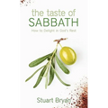 The Taste of Sabbath: How to Delight in God's Rest