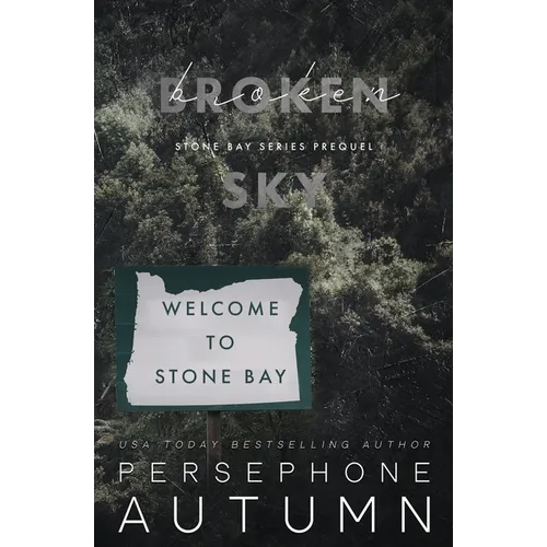 Broken Sky: A Stone Bay Special Edition