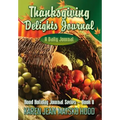 Thanksgiving Delights Journal: A Daily Journal