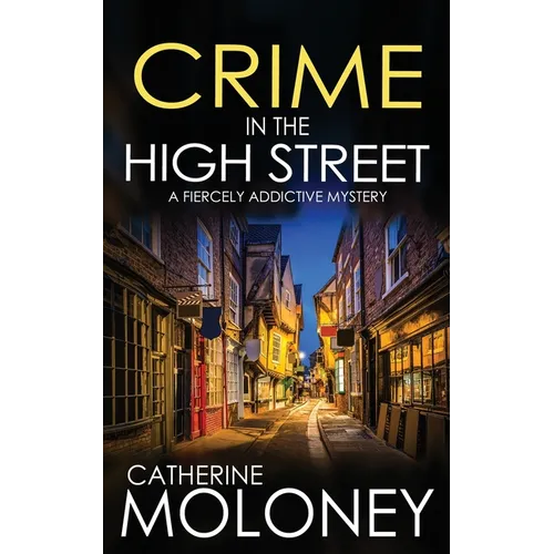 CRIME IN THE HIGH STREET a fiercely addictive mystery