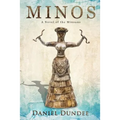 Minos: A Novel of the Minoans