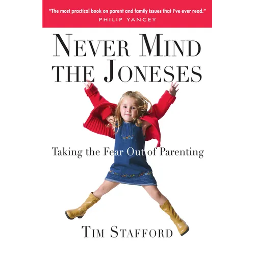 Never Mind the Joneses: Taking the Fear Out of Parenting