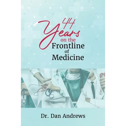 44 Years on the Frontline of Medicine