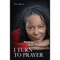 I Turn To Prayer