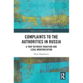 Complaints to the Authorities in Russia: A Trap Between Tradition and Legal Modernization