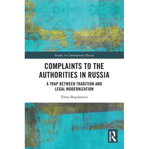 Complaints to the Authorities in Russia: A Trap Between Tradition and Legal Modernization